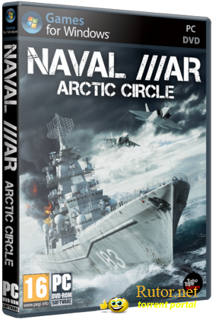 Naval War: Arctic Circle  (MULTI5) [RePack] от R.G. ReCoding