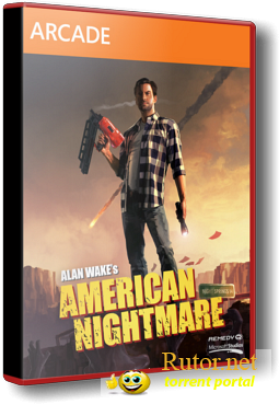 Alan Wake's American Nightmare (Remedy Entertainment ) (ENG) [L] *RELOADED*