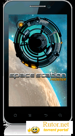 [Android] Space Station: Frontier (1.0.1) [Arcade / Tower defence, ENG]