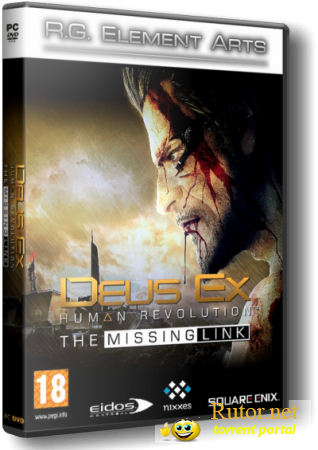 Deus Ex: Human Revolution. The Missing Link (2011/PC) RePack от R.G. Element Arts