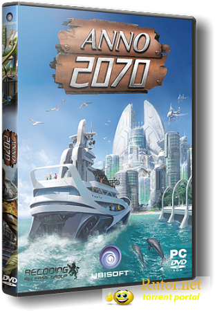 Anno 2070 v1.05.7331 + 8 DLC (Новый Диск) (RUS) [RePack] от R.G. ReCoding