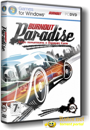 Burnout Paradise: The Ultimate Box v.1.1.0.0 + Russian Vanity (Electronic Arts/обновлен) (RUS) RePack by Naitro