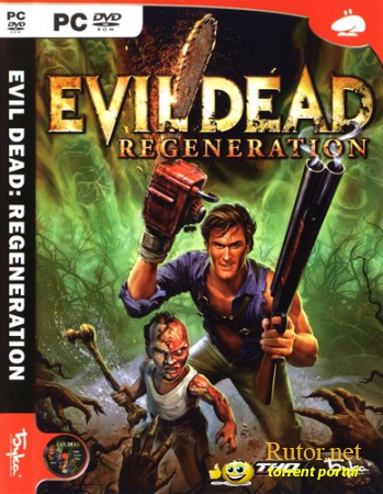 Evil Dead - Regeneration (2005) PC(обновлен)