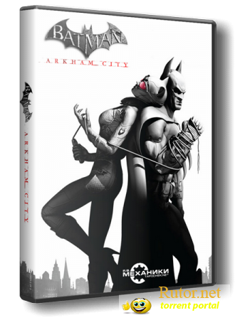 Batman: Arkham City | Batman: Аркхем Сити (Rus|Eng/Обновлен ) [RePack] от R.G. Механики