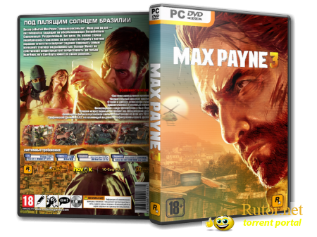 Max Payne 3 (2012) (RUS/ENG/MULTI6) С официальной Таблеткой Reloaded!