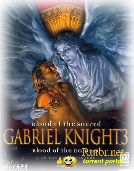 Гэбриэл Найт. В поисках грааля / Gabriel Knight 3: Blood of the Sacred, Blood of the Damned (1999) PC | RePack(обновлен)