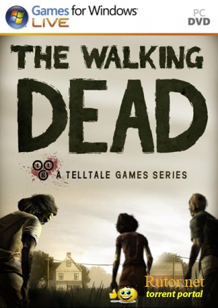The Walking Dead: The Game. Episode 1 to 2 (Telltale Games) (Rus/Eng) [RePack]