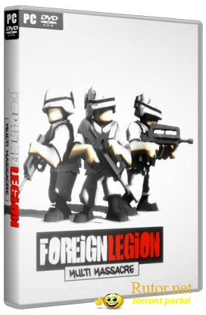 Foreign Legion: Multi Massacre (2012) (ENG) [P] *FANiSO*