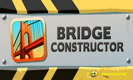 [Android] Bridge Constructor (1.1) [Головоломка, ENG]