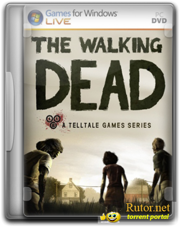 The Walking Dead: Episode 1,2 (2012/PC/Rus) by R.G Gamer