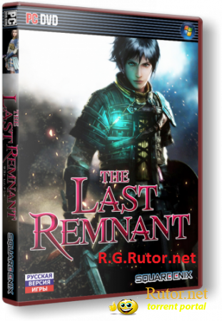 The Last Remnant - Russian Edition [v 1.2 ] (2009) PC | RePack by R.G.Rutor.net