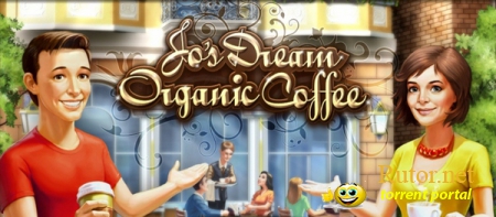 Jo's Dream: Organic Coffee (2012) PC RePack от Miss_Tongi
