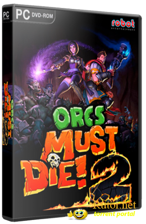 Orcs Must Die! 2 (Robot Entertainment) (RUS/ENG) [RePack] от iammasterrap