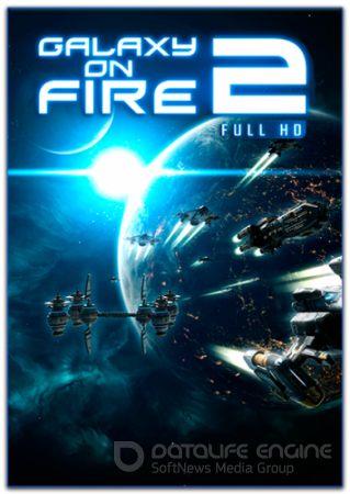 Galaxy on Fire 2™ Full HD [L|Steam-Rip] (MULTI11 / ENG) (2012) (1.0.1) *RELOADED*
