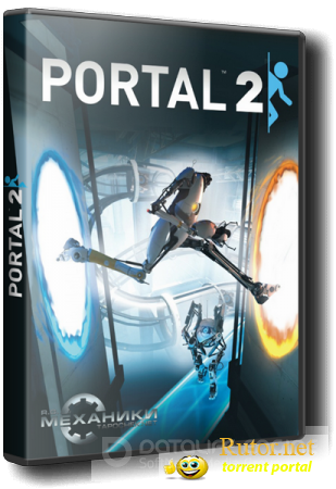 Portal 2 [Update 30 + 2 DLC] (2012) PC | RePack от R.G. Revenants