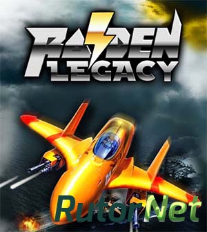 Raiden Legacy (2013) PC | RePack от R.G WinRepack