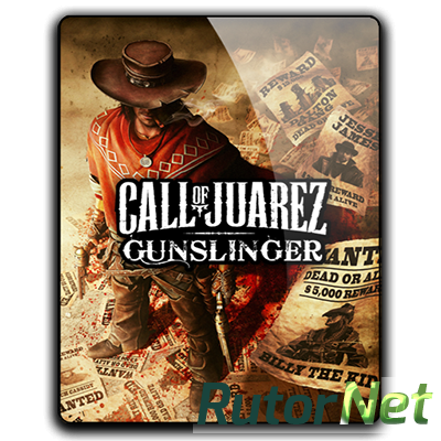 Call of Juarez: Gunslinger [v 1.0] (2013) PC | RePack от R.G WinRepack