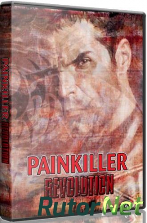 Painkiller: Революция / Painkiller: Revolution [v1.0] (2012) PC