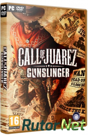 Call of Juarez: Gunslinger (2013) РС | RePack от Audioslave