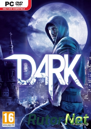 Dark (2013) PC | Repack от Freeleech