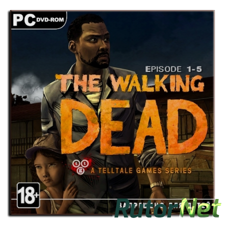 The Walking Dead. Gold Edition (2012) PC | RePack от Fenixx