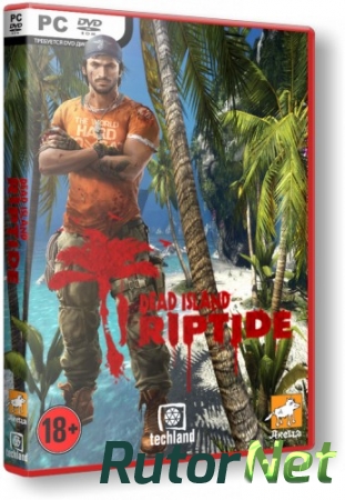 Dead Island: Riptide [v 1.4.1.1.13 + 2 DLC] (2013) PC | RePack от Audioslave