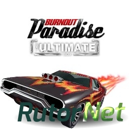 Burnout Paradise: The Ultimate Box (2009) (Eng) (THE RAIN {HKRG}) (581Мб)