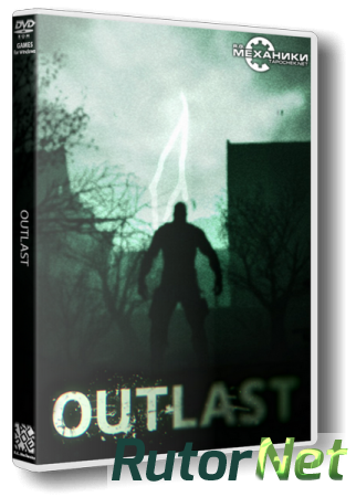 Outlast (2013) PC | RePack от R.G. Механики