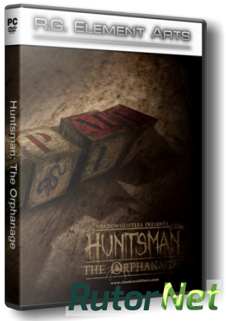 Huntsman: The Orphanage (2013/PC/RePack/Eng) by R.G. Element Arts