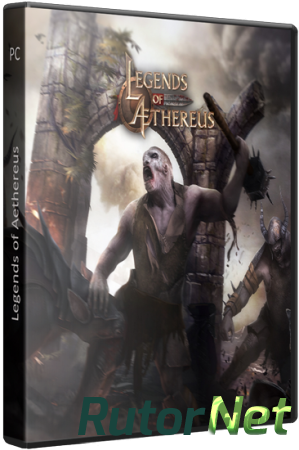 Легенды Этериуса / Legends of Aethereus (2013) PC | Лицензия