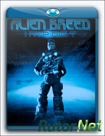 Alien Breed: Impact (2010) PC | Steam-Rip от R.G. Games