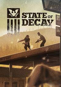 State of Decay (2013) PC | RePack by T_ONG_BAK_J