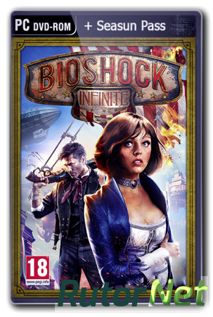 BioShock Infinite + 5 DLC (v. 1.0.1497552) 2013 [Steam-Rip]