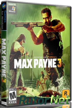 Max Payne 3 (v1.0.0.114) [2012] RePack от Diavol