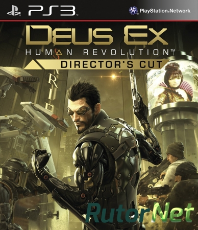 [PS3] Deus Ex: Human Revolution [Director's Cut] [USA/ENG] [4.30+]