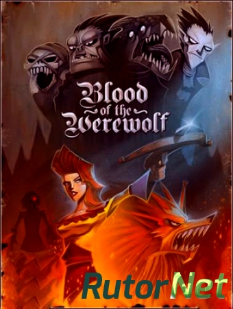 Blood of the Werewolf  [2013] | PC [Steam-Rip]