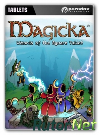 Magicka: Wizards of the Square Tablet  [RUS/Vulti9]  | PC (2013)