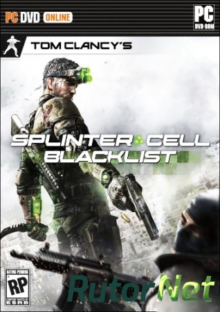Tom Clancys: Splinter Cell Blacklistn [2013] |PC RePack by R.G. Механики
