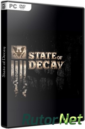 State of Decay (2013) PC | Repack от R.G. Catalyst