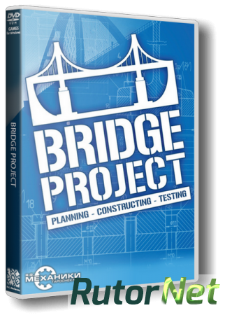 Bridge Project (2013) PC | RePack от R.G. Механики