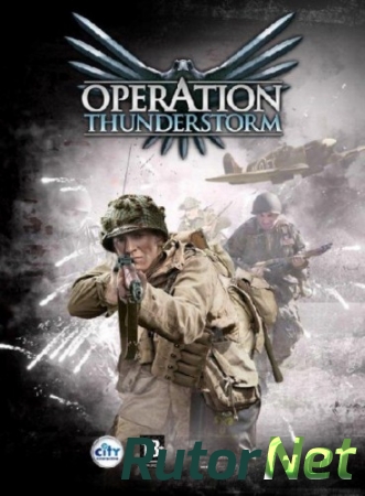 Операция Thunderstorm [2008] | PC RePack