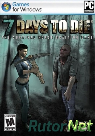 [ALPHA] 7 Days To Die. Steam Edition [2013|Eng]