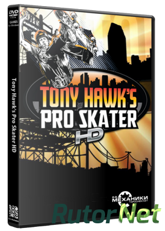 Tony Hawk's Pro Skater HD [RUS|ENG] | PC RePack от R.G. Механики