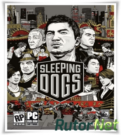 Sleeping Dogs [RUS / RUS] (2012) (1.8) | PC RePack от Fenixx