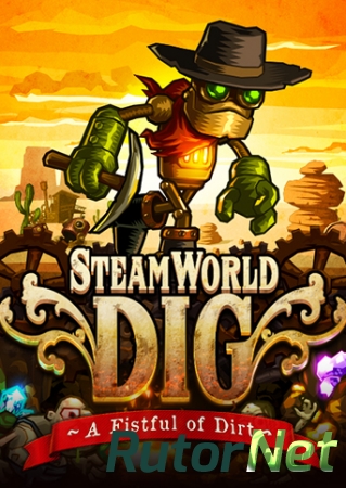 SteamWorld Dig [v1.09] (2013) PC | Лицензия