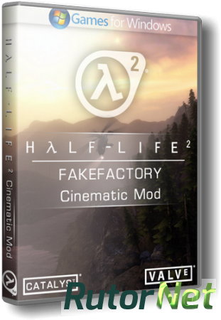 Half-Life 2: FakeFactory Cinematic Mod (2013) PC | Repack от Cliff99