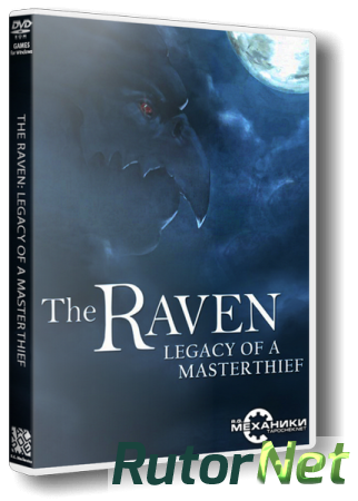 The Raven - Legacy of a Master Thief (2013) PC | RePack от R.G. Механики