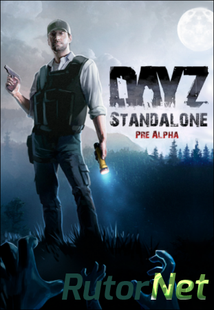 DayZ: Standalone [v 0.36.115.535] (2014) PC