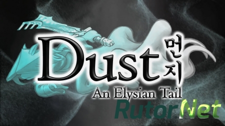 Dust: An Elysian Tail [x86]