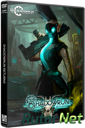Shadowrun Returns [v 1.2.0] (2013) PC | RePack от R.G. Механики